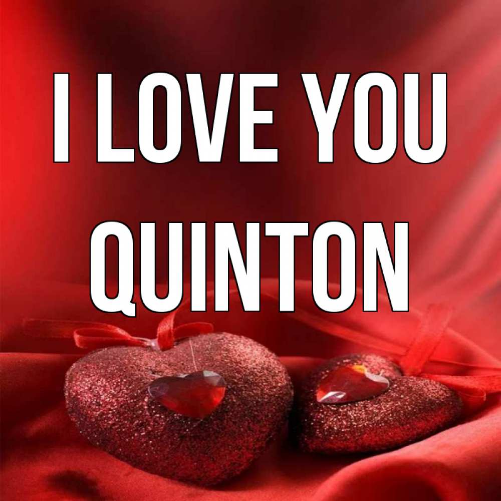 Greetings card с именем, Quinton I love you с лентами Greetings with text for free download 