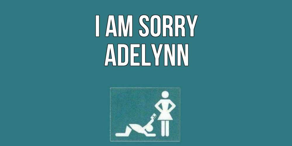 Greetings card с именем, Adelynn I am sorry прости Greetings with text for free download 