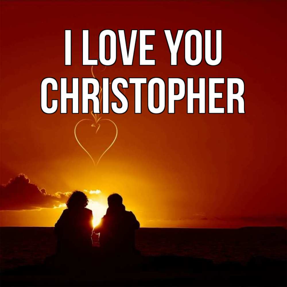 Greetings card с именем, Christopher I love you небо Greetings with text for free download 