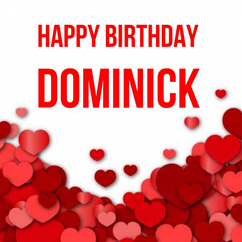 Greetings card с именем, Dominick Happy Birthday много красных сердечек о любви Greetings with text for free download 