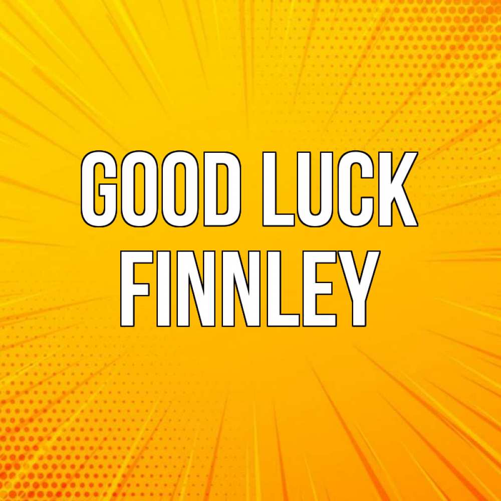 Greetings card с именем, Finnley Good luck фон Greetings with text for free download 