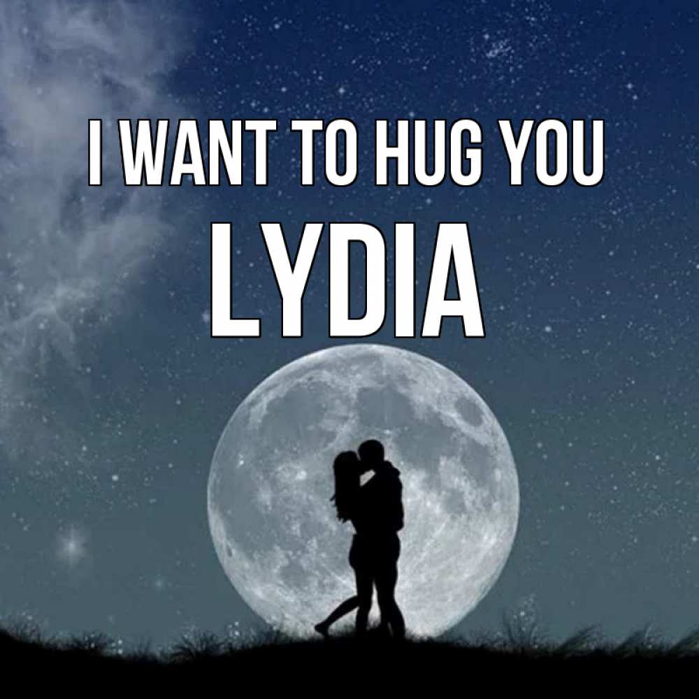 Greetings card с именем, Lydia I want to hug you сладкая парочка Greetings with text for free download 