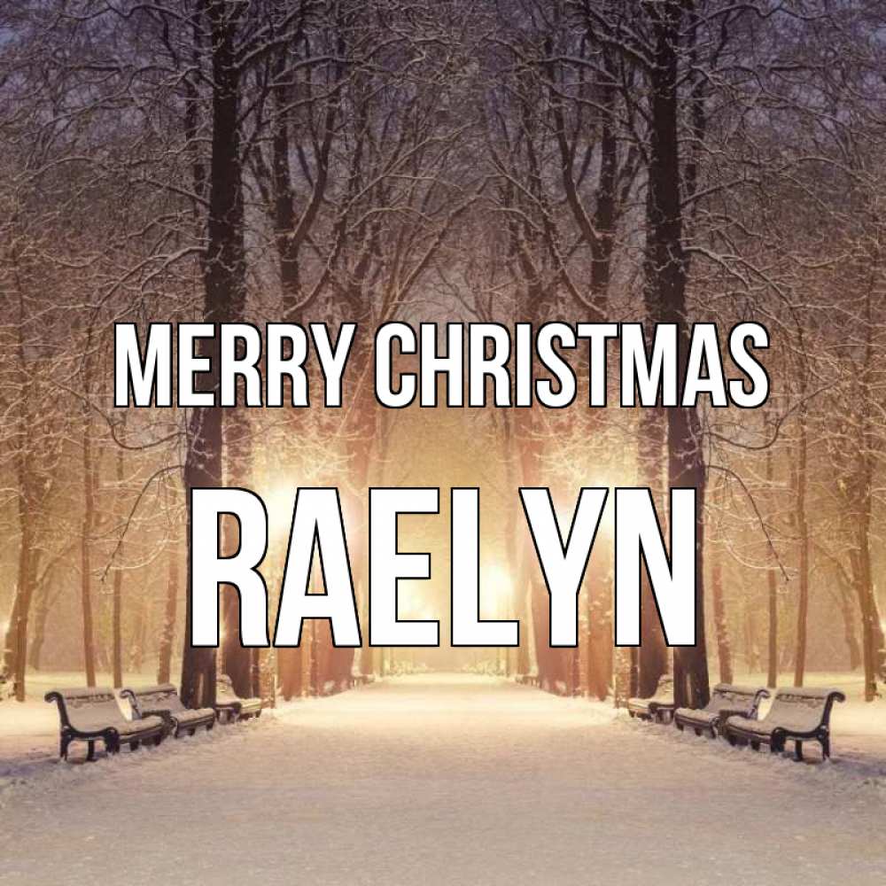 Greetings card с именем, Raelyn Merry Christmas зима, парк, фонарь, лес Greetings with text for free download 