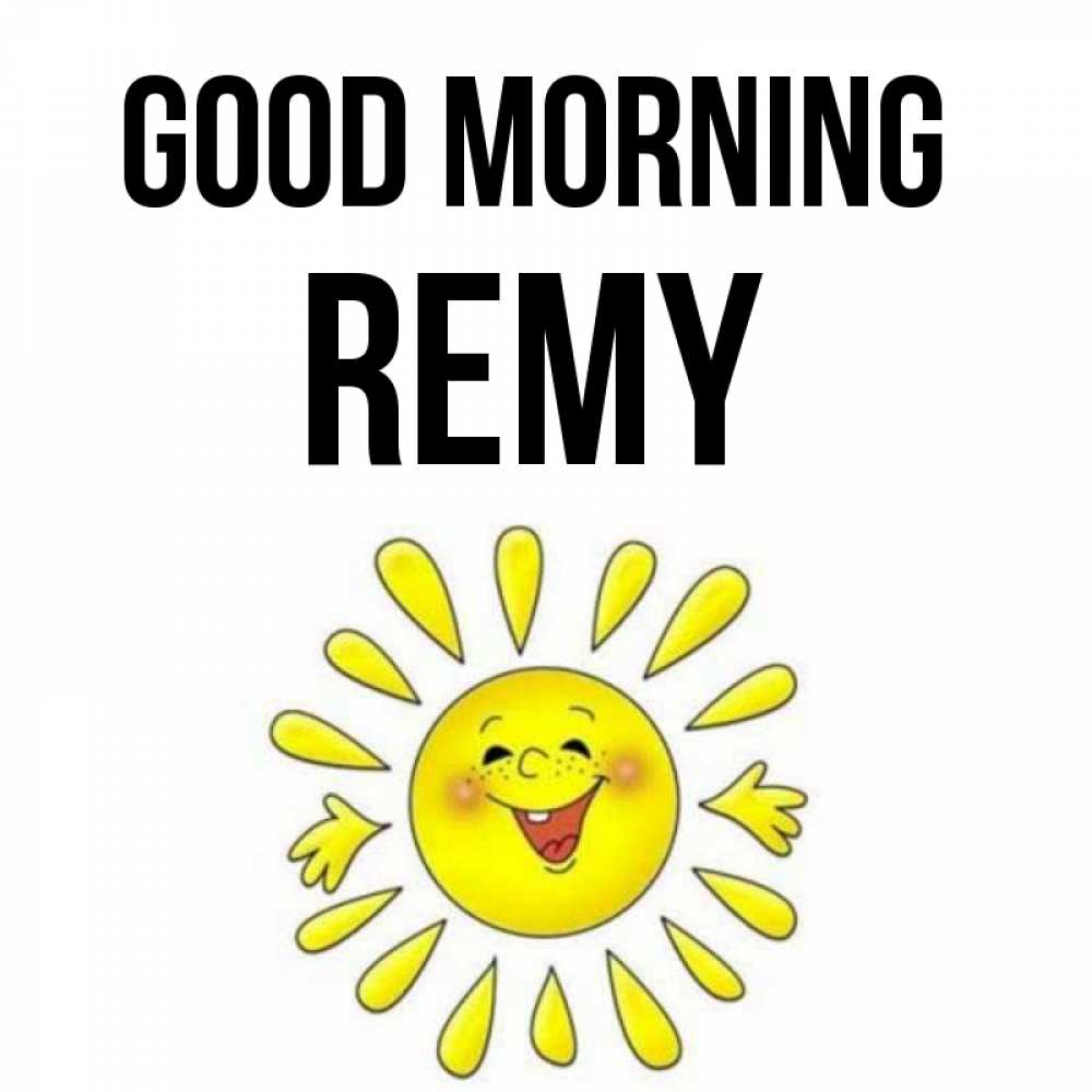 Greetings card с именем, Remy Good morning улыбка Greetings with text for free download 