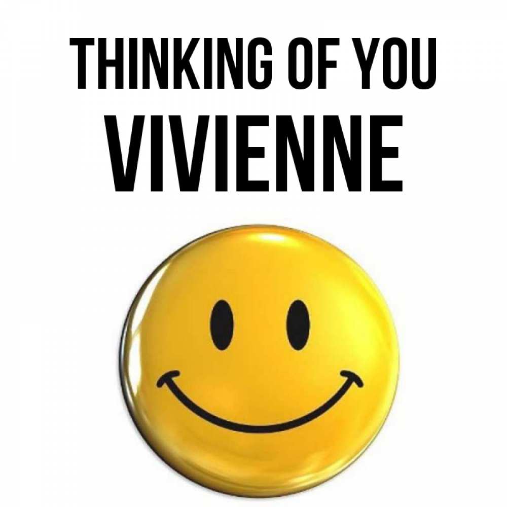 Greetings card с именем, Vivienne Thinking of you создать открытку с подписью своими руками Greetings with text for free download 