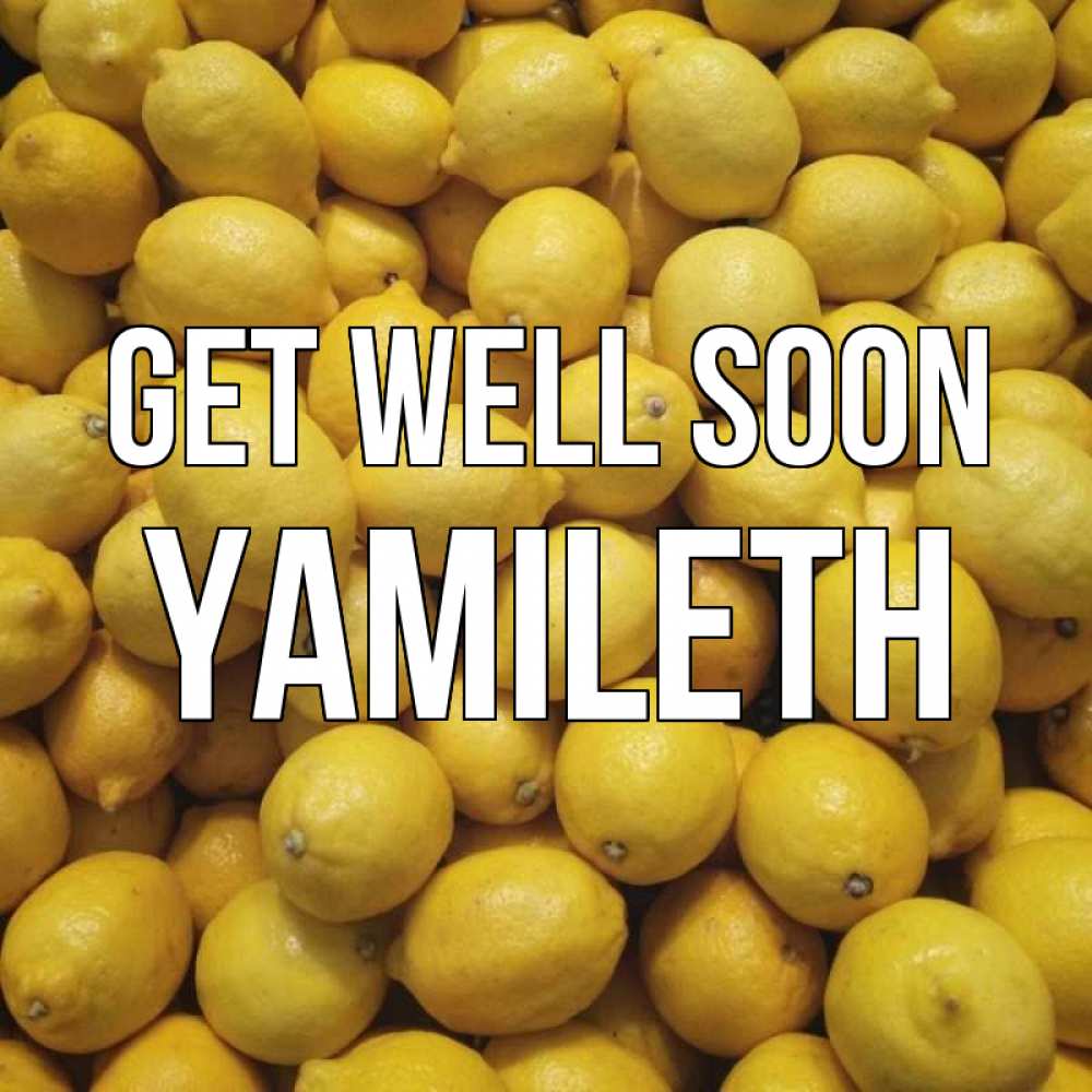Greetings card с именем, Yamileth Get well soon это точно поможет Greetings with text for free download 