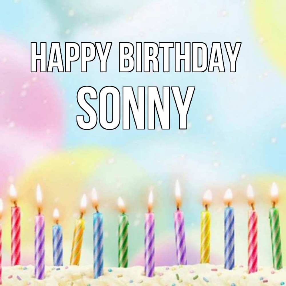 Greetings card с именем, Sonny Happy Birthday разноцветное Greetings with text for free download 