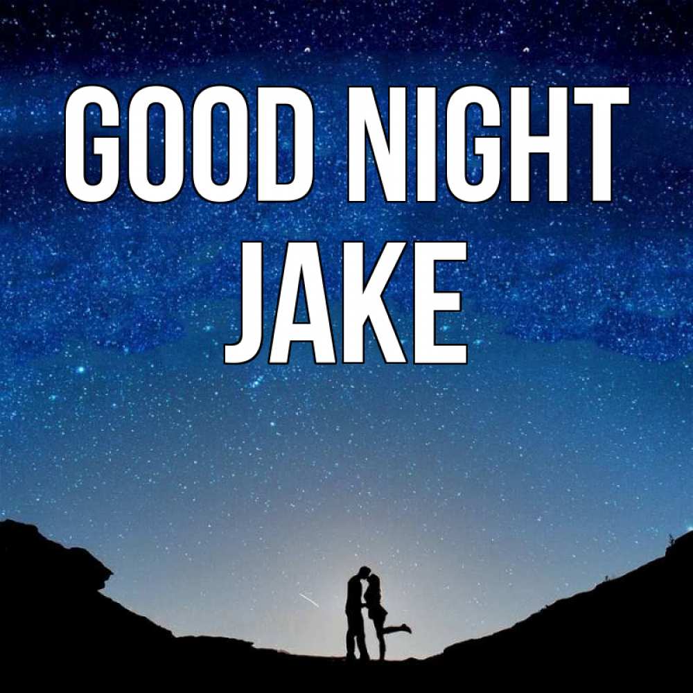 Greetings card с именем, Jake Good night звездное небо и люди Greetings with text for free download 
