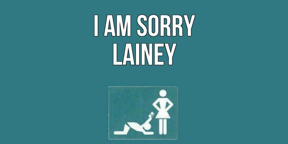 Greetings card с именем, Lainey I am sorry прости Greetings with text for free download 