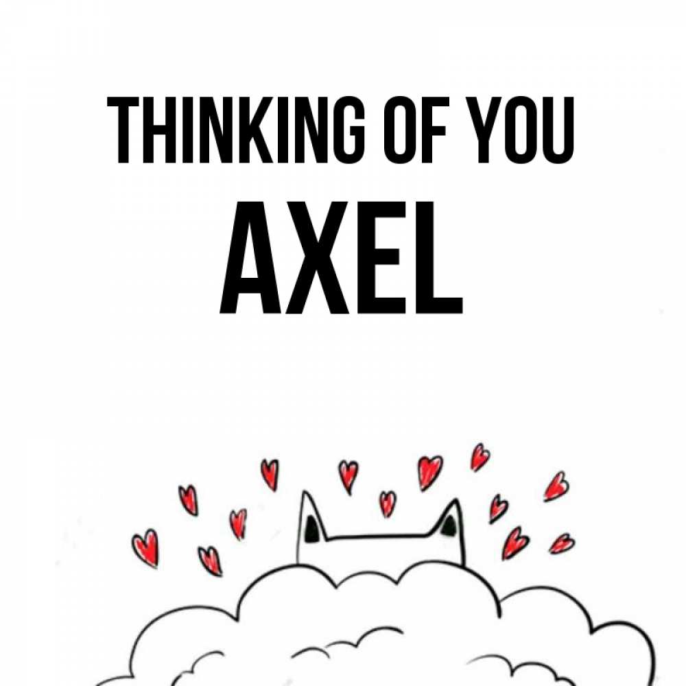 Greetings card с именем, Axel Thinking of you кот за облаком Greetings with text for free download 