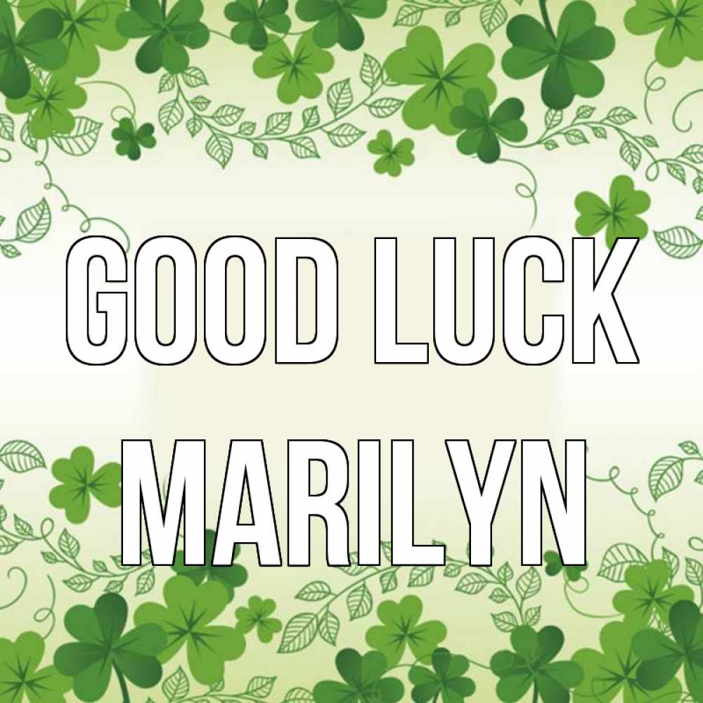 Greetings card с именем, Marilyn Good luck открытка Greetings with text for free download 