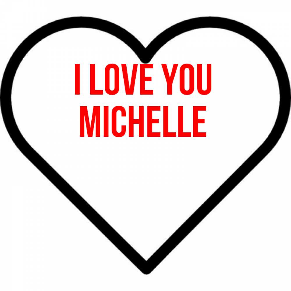 Greetings card с именем, Michelle I love you посто Greetings with text for free download 