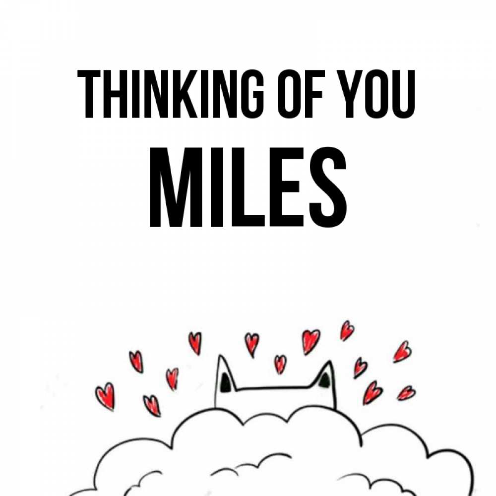 Greetings card с именем, Miles Thinking of you кот за облаком Greetings with text for free download 