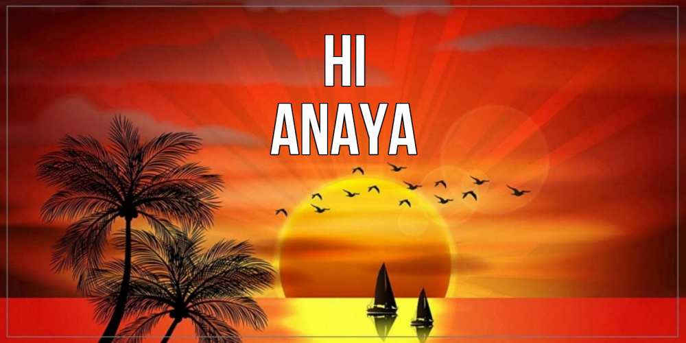 Greetings card с именем, Anaya Hi привет Greetings with text for free download 