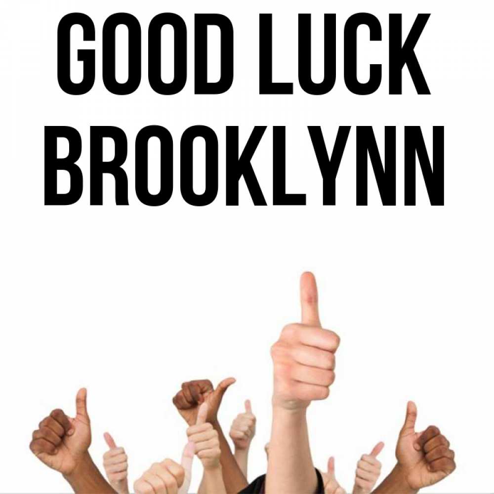 Greetings card с именем, Brooklynn Good luck молодцом Greetings with text for free download 
