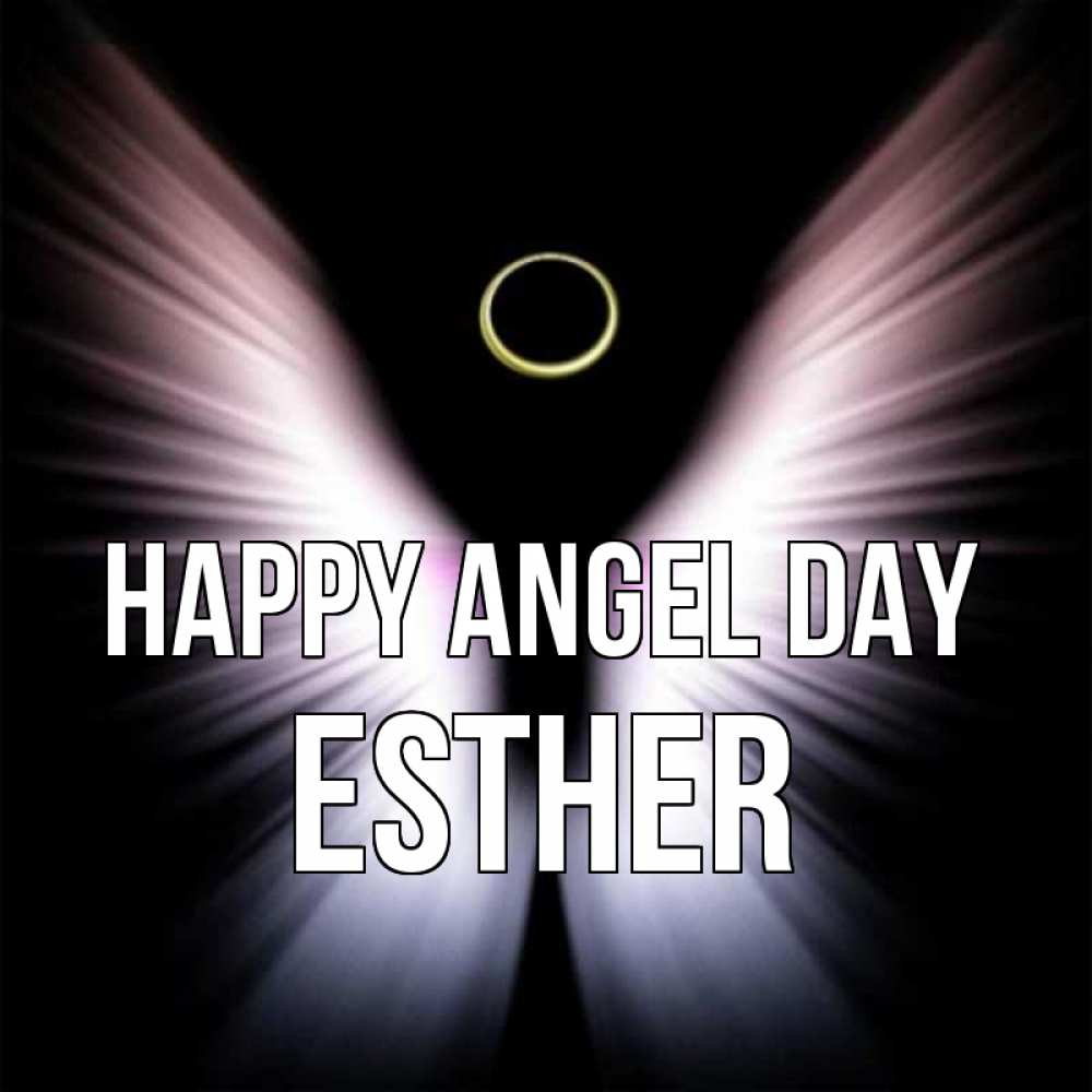 Greetings card с именем, Esther happy angel day ангел из света Greetings with text for free download 