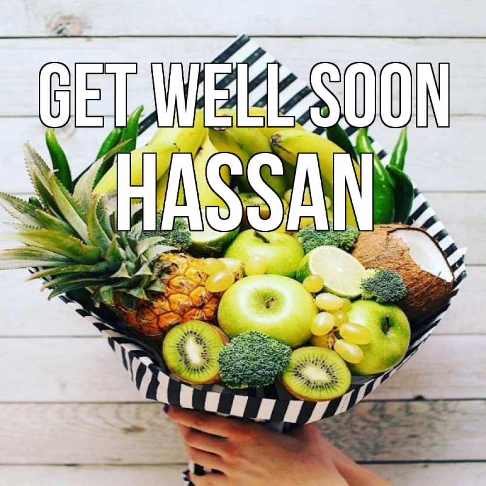 Greetings card с именем, Hassan Get well soon киви ананас кокос и бананы Greetings with text for free download 