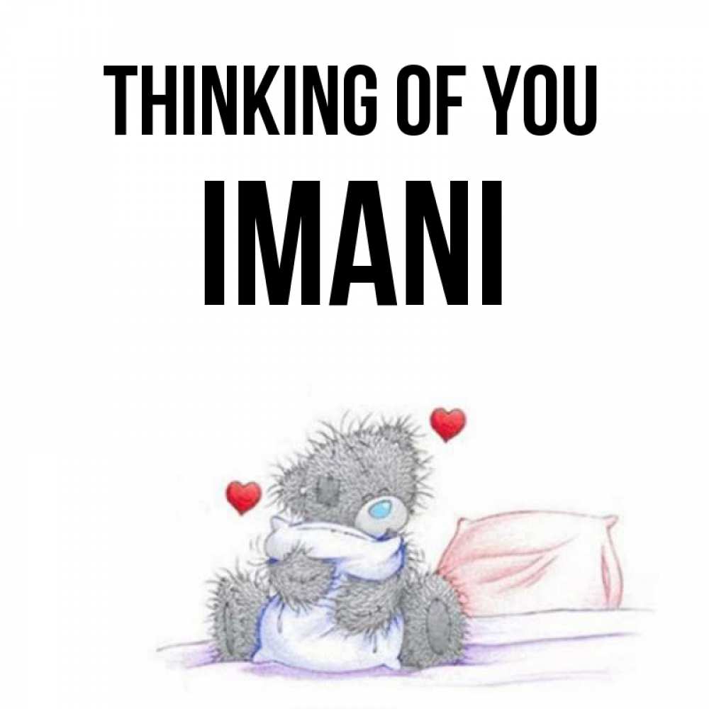 Greetings card с именем, Imani Thinking of you мишка на кровати Greetings with text for free download 