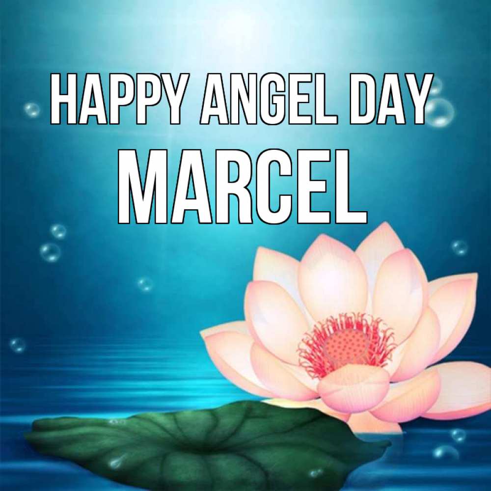 Greetings card с именем, Marcel happy angel day кувшинка Greetings with text for free download 
