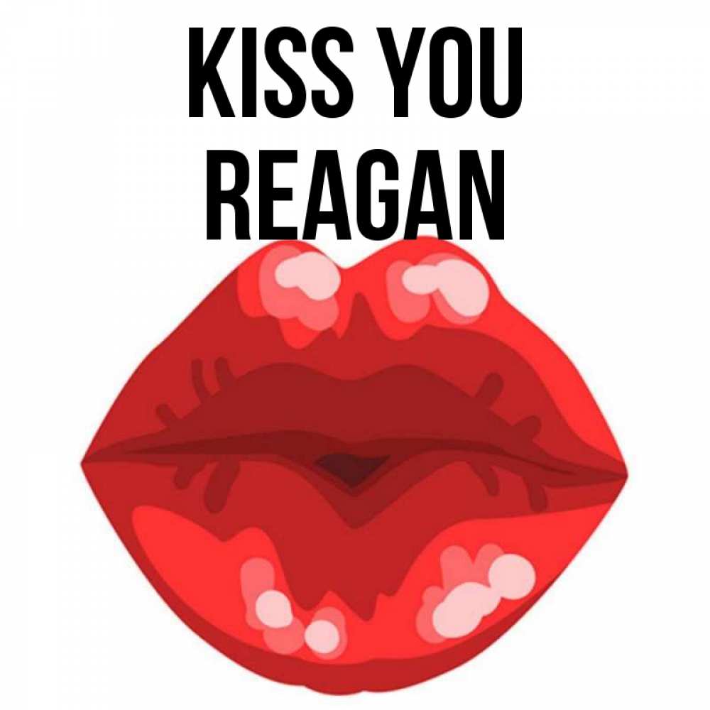 Greetings card с именем, Reagan Kiss you отправить открытку с поцелуем бесплатно и скачать для парня Greetings with text for free download 