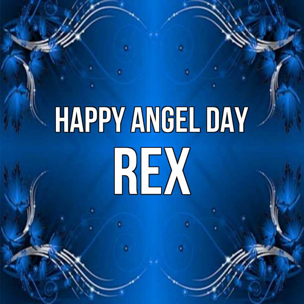 Greetings card с именем, Rex happy angel day красивая рамочка с узорами Greetings with text for free download 