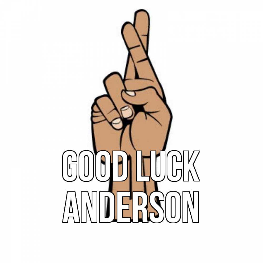 Greetings card с именем, Anderson Good luck все будет хорошо Greetings with text for free download 