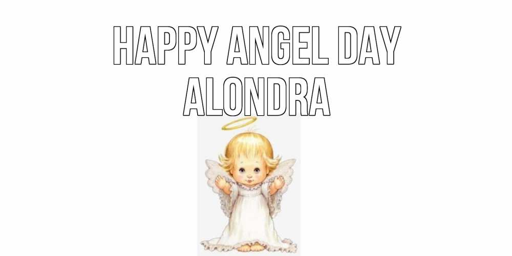 Greetings card с именем, Alondra happy angel day ангелочек, нимб Greetings with text for free download 