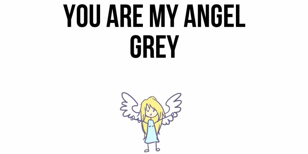 Greetings card с именем, Grey You are my angel ангел Greetings with text for free download 