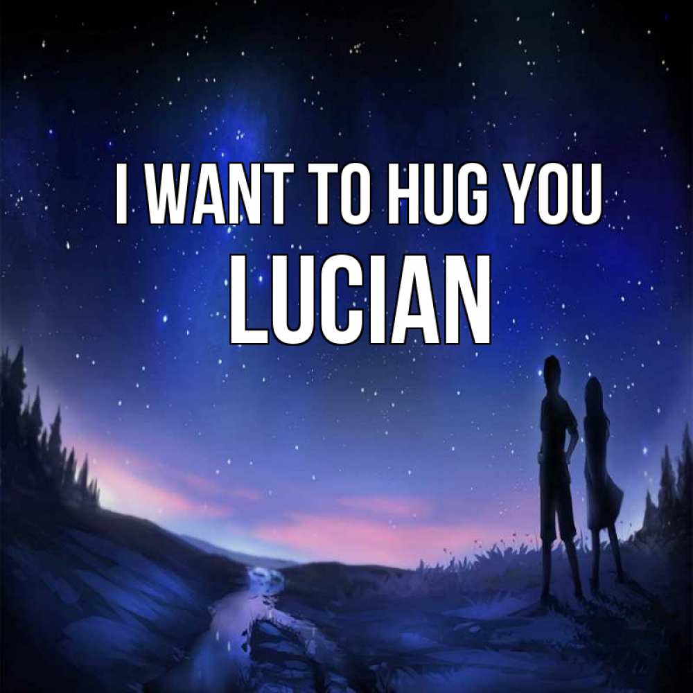 Greetings card с именем, Lucian I want to hug you абстракция 1 Greetings with text for free download 