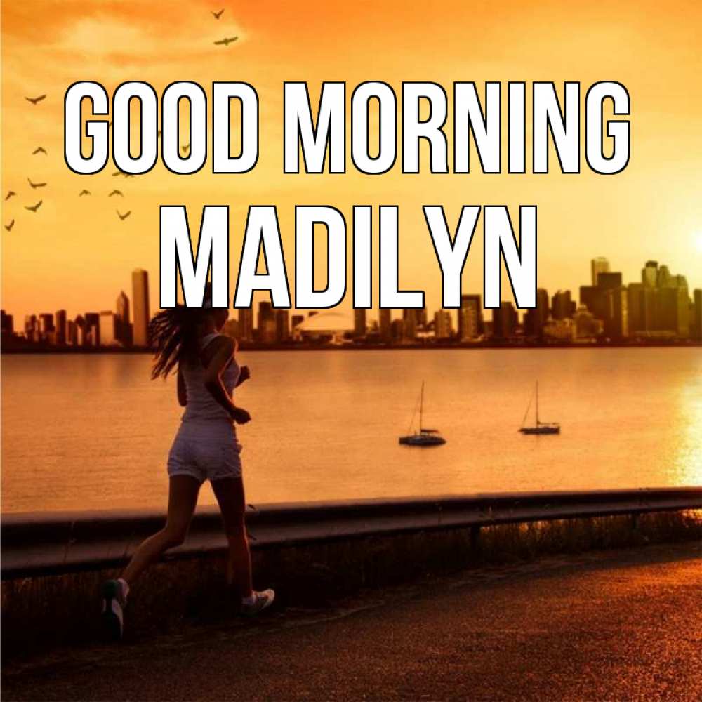 Greetings card с именем, Madilyn Good morning девушка бежит Greetings with text for free download 