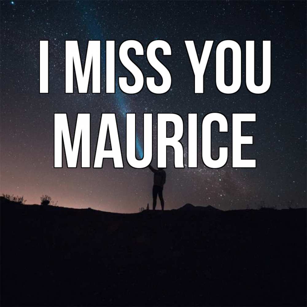Greetings card с именем, Maurice I miss you звезды и луч света Greetings with text for free download 