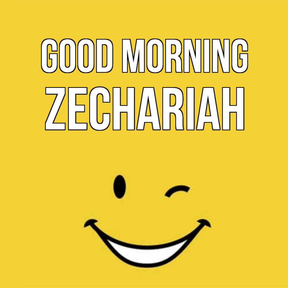 Greetings card с именем, Zechariah Good morning оранжевый фон Greetings with text for free download 