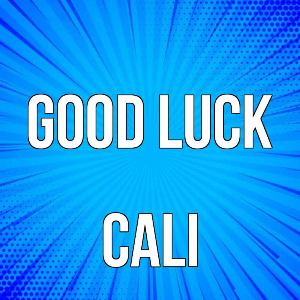 Greetings card с именем, Cali Good luck на удачу Greetings with text for free download 