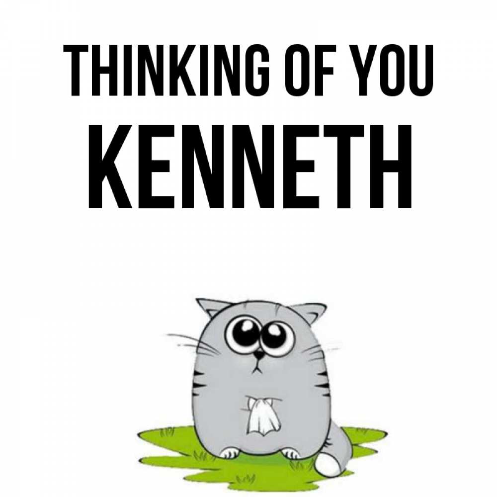 Greetings card с именем, Kenneth Thinking of you тоска с платочком Greetings with text for free download 