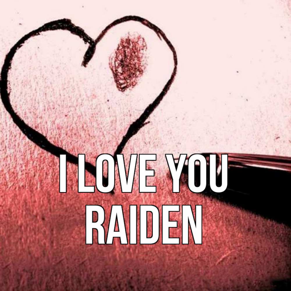 Greetings card с именем, Raiden I love you черное сердце Greetings with text for free download 
