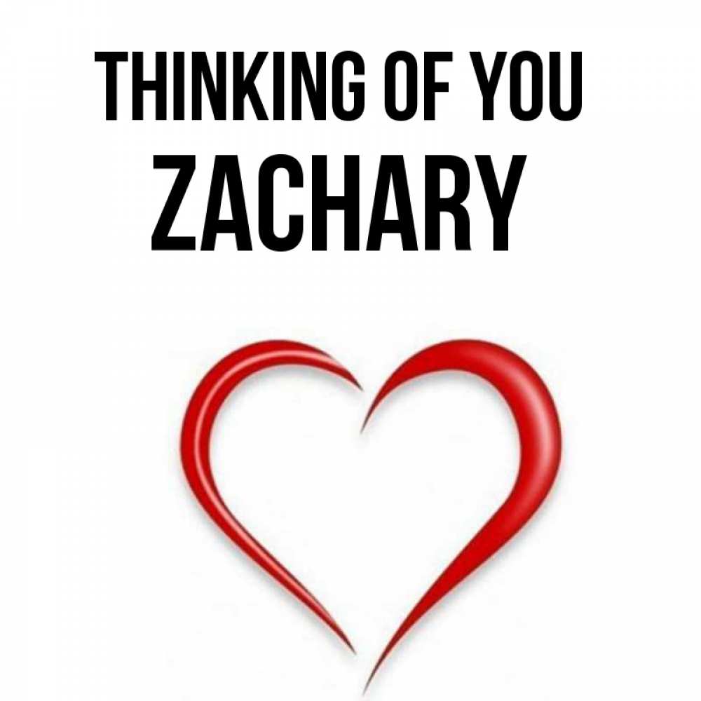 Greetings card с именем, Zachary Thinking of you для возлюбленной Greetings with text for free download 