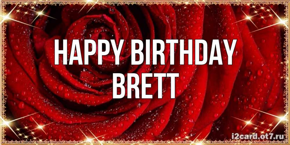 Greetings card с именем, Brett Happy Birthday роса на розе блестящая в лучах солнца Greetings with text for free download 