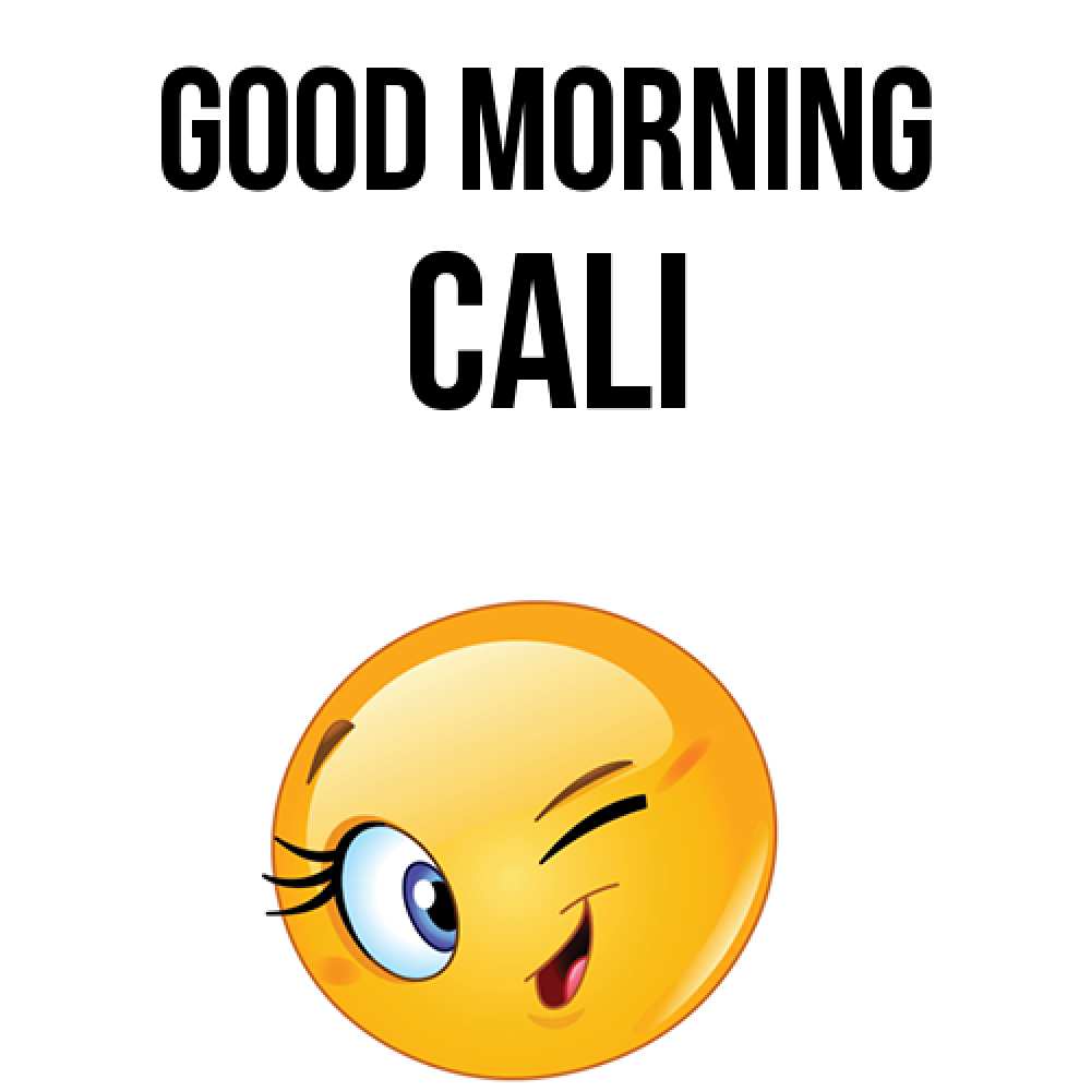 Greetings card с именем, Cali Good morning хорошее настроение Greetings with text for free download 