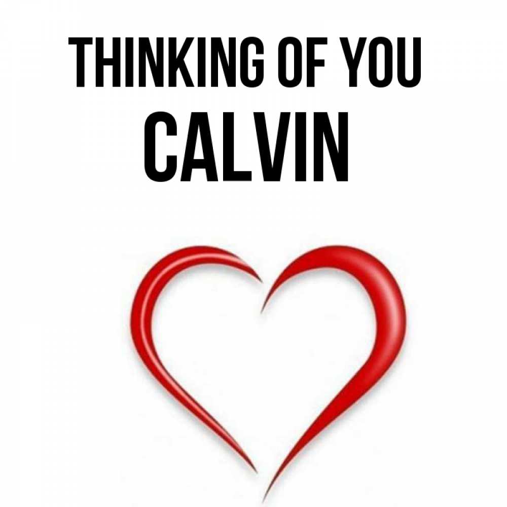Greetings card с именем, Calvin Thinking of you для возлюбленной Greetings with text for free download 