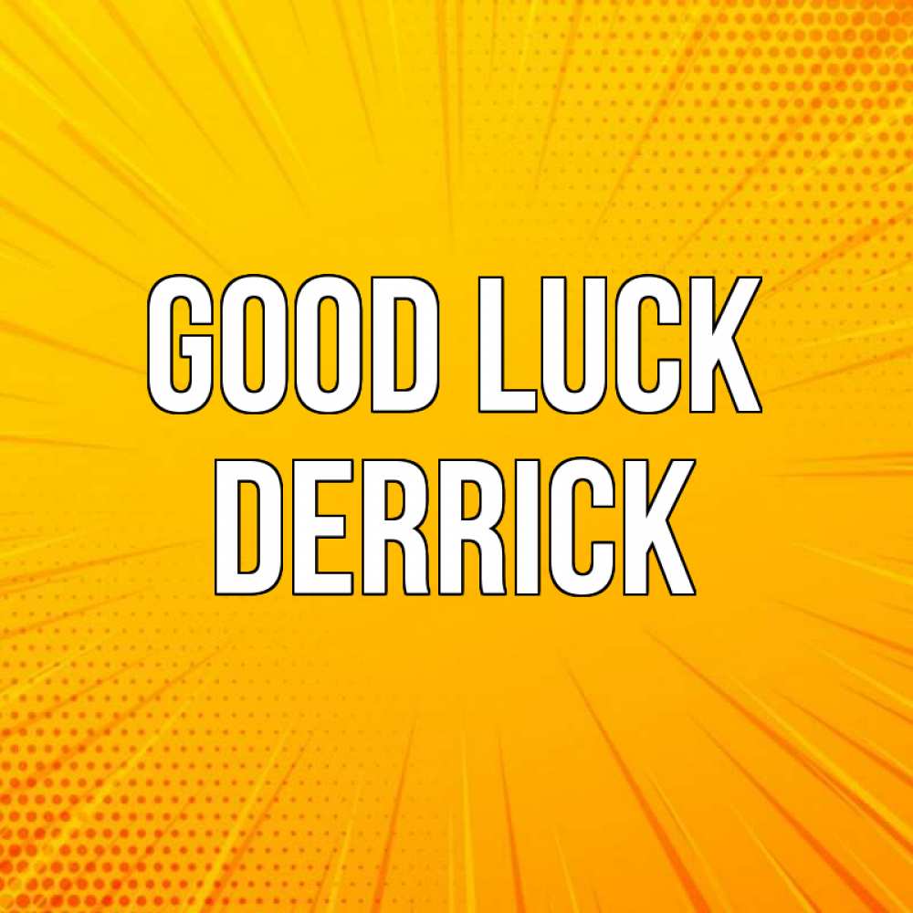 Greetings card с именем, Derrick Good luck фон Greetings with text for free download 