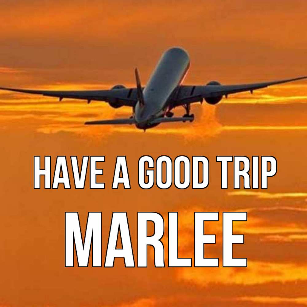 Greetings card с именем, Marlee Have a good trip оранжевое небо Greetings with text for free download 