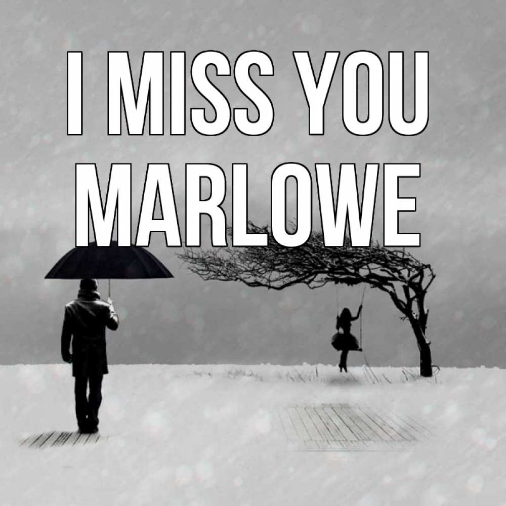 Greetings card с именем, Marlowe I miss you мужчина с зонтом Greetings with text for free download 