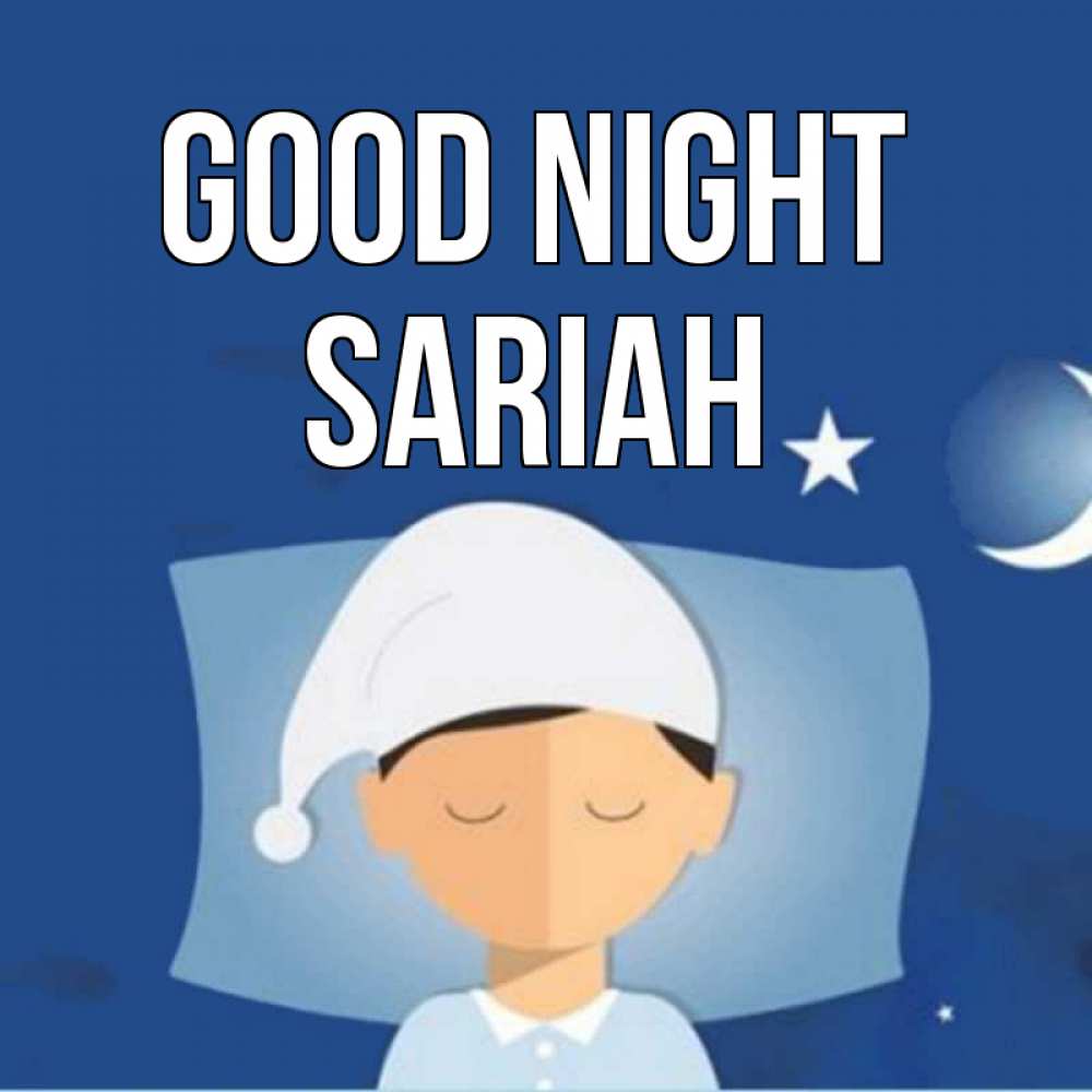 Greetings card с именем, Sariah Good night подушка и шапочка Greetings with text for free download 