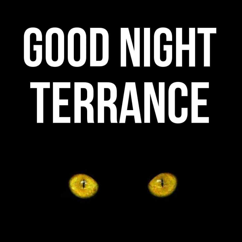 Greetings card с именем, Terrance Good night сладких снов бесстрашный мой дружочек Greetings with text for free download 