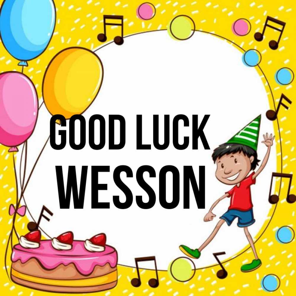 Greetings card с именем, Wesson Good luck открытка 1 Greetings with text for free download 