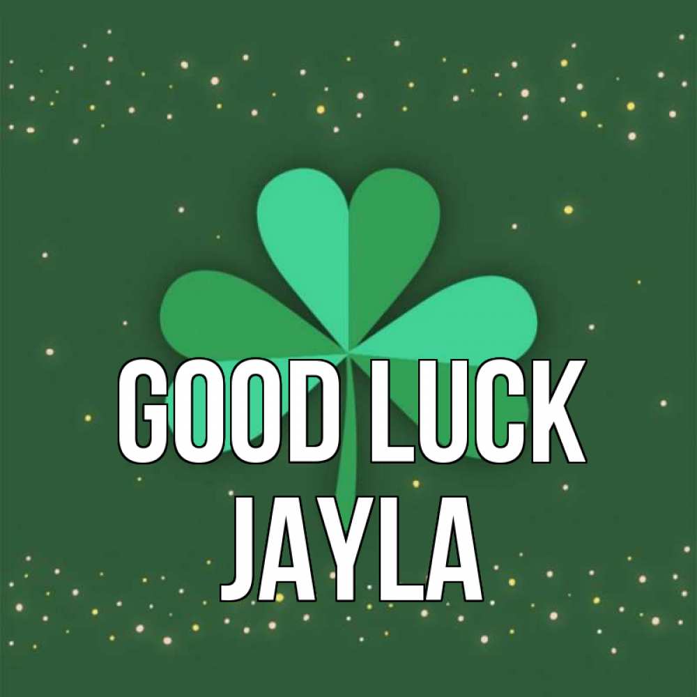 Greetings card с именем, Jayla Good luck лист клевера Greetings with text for free download 