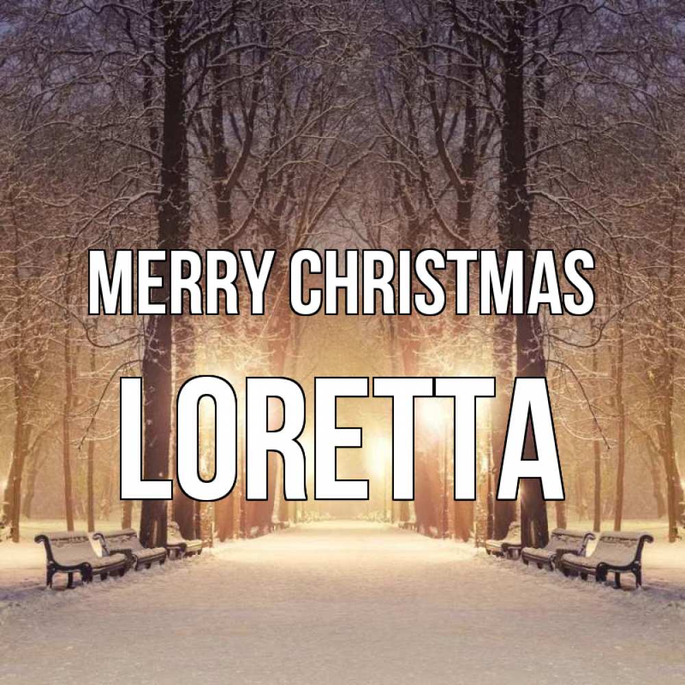 Greetings card с именем, Loretta Merry Christmas зима, парк, фонарь, лес Greetings with text for free download 