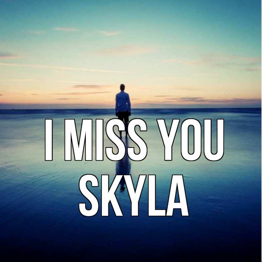 Greetings card с именем, Skyla I miss you зима Greetings with text for free download 