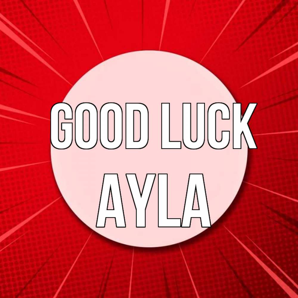 Greetings card с именем, Ayla Good luck розовая кнопка Greetings with text for free download 