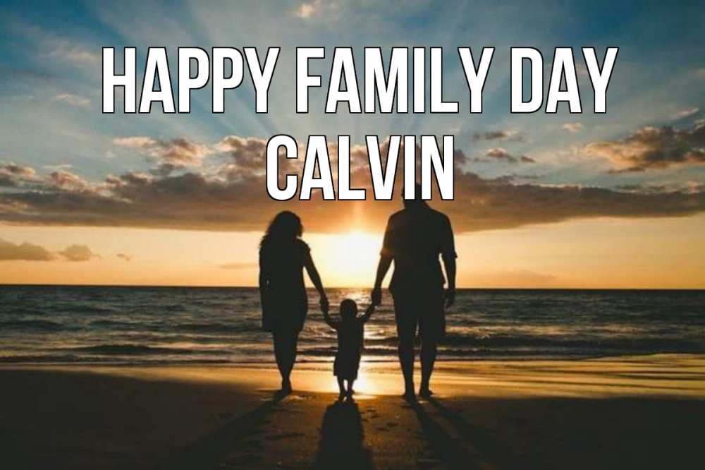 Greetings card с именем, Calvin happy family day Море, пляж, закат, семья Greetings with text for free download 